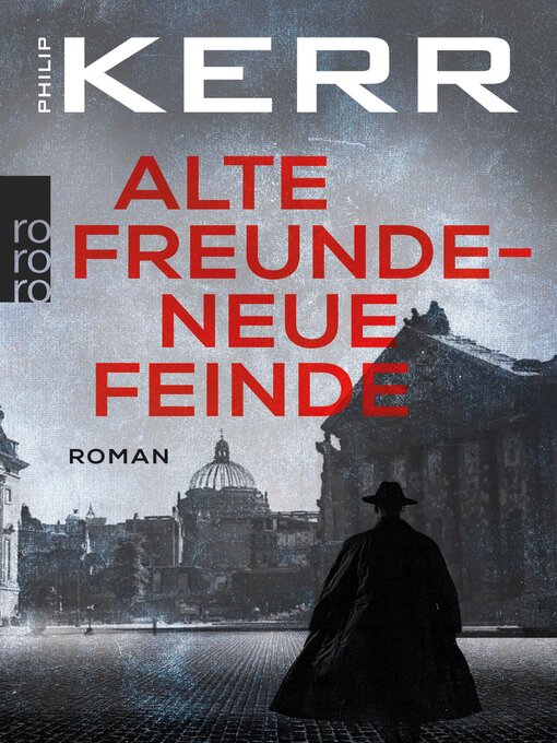 Title details for Alte Freunde--neue Feinde by Philip Kerr - Available